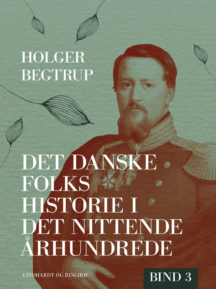 Det Danske Folks Historie I Det Nittende århundrede Bind 3