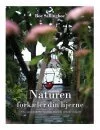 NATUREN FORKÆLER DIN HJERNE