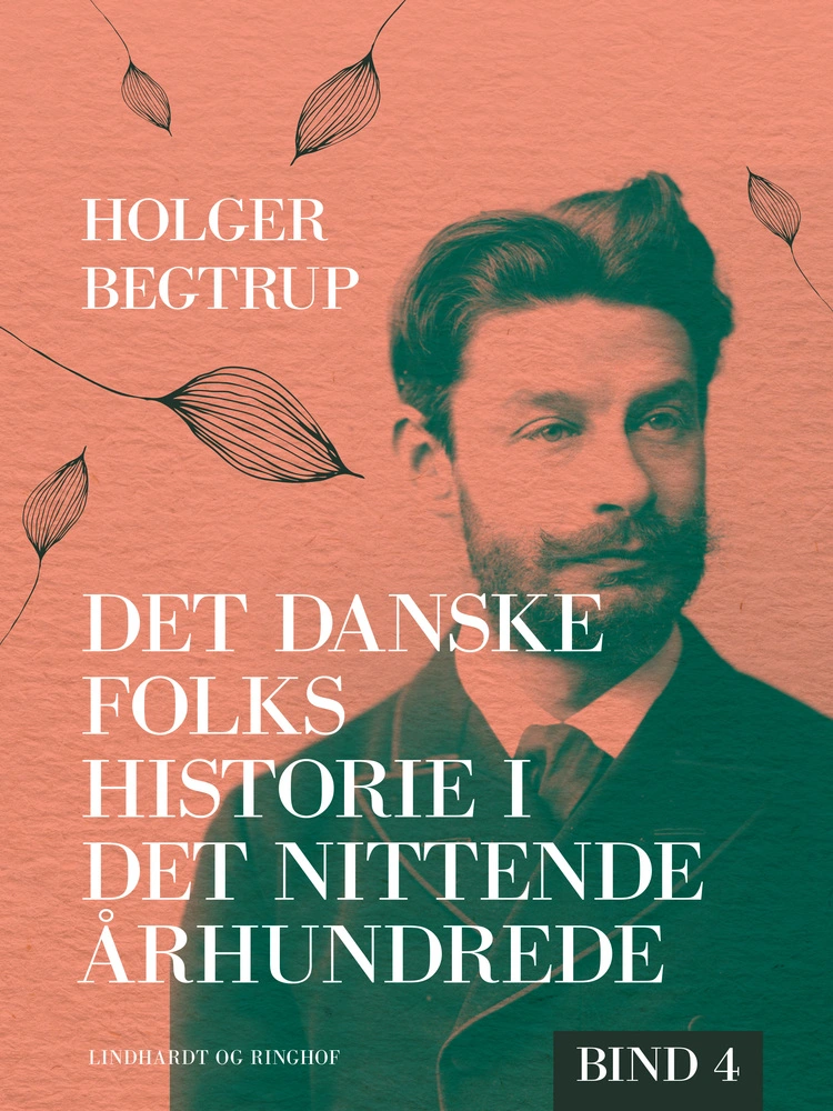 Det Danske Folks Historie I Det Nittende århundrede Bind 4