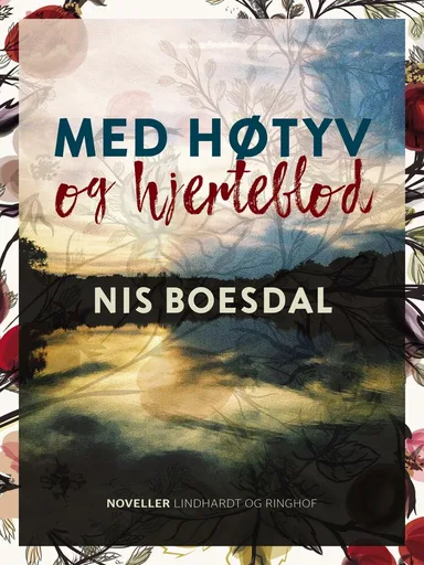 Med høtyv og hjerteblod