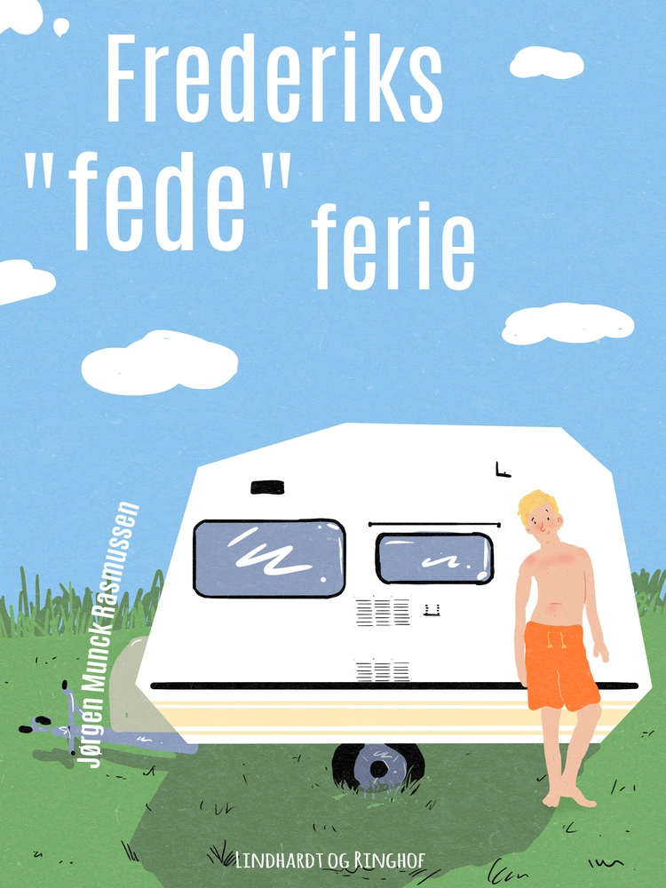Frederiks "fede" Ferie