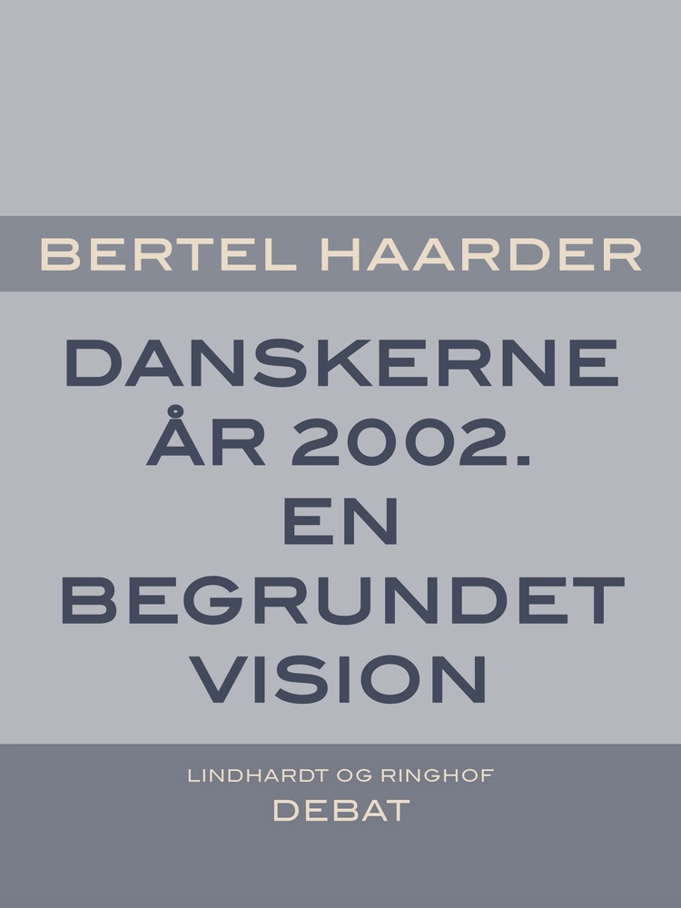 Danskerne år 2002. En begrundet vision