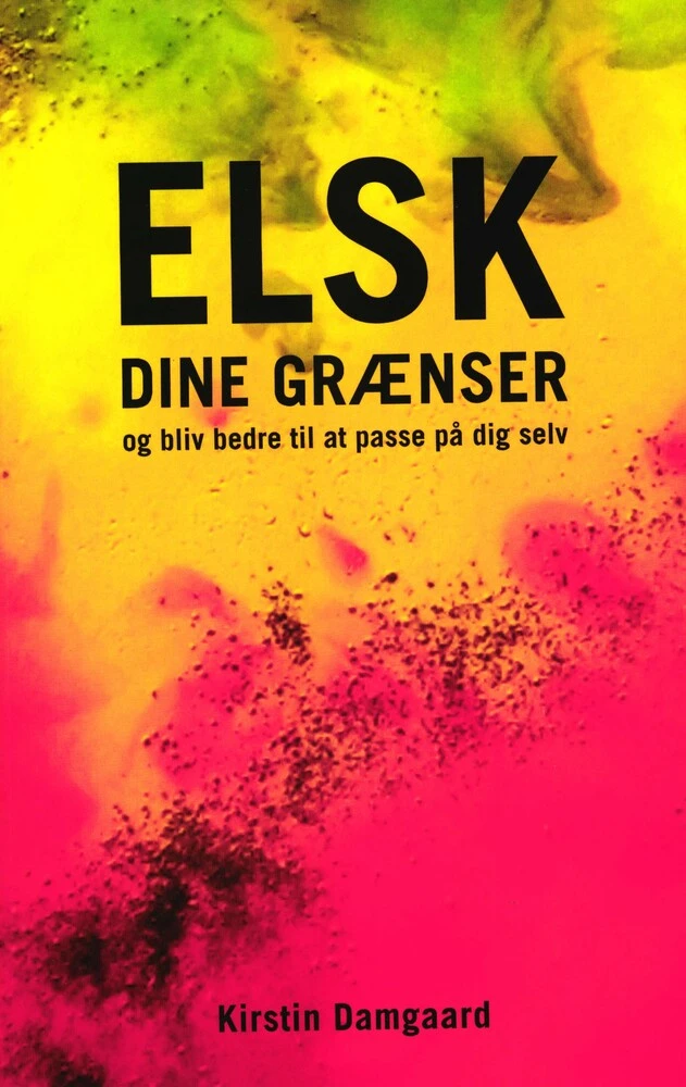 Billede af Elsk dine grænser