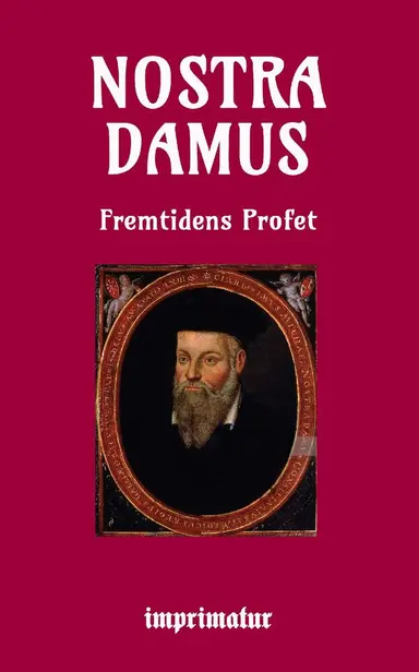 Nostradamus fremtidens profet