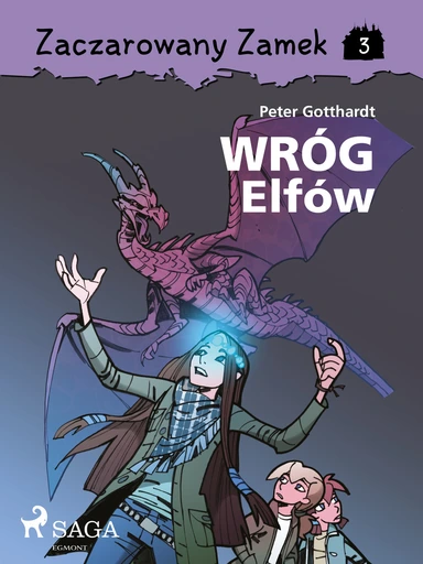 Zaczarowany Zamek 3 - Wróg Elfów