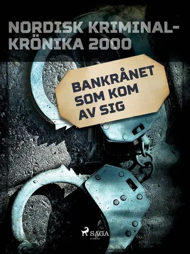 Bankrånet som kom av sig