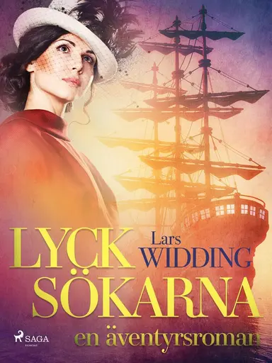 Lycksökarna: en äventyrsroman