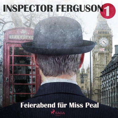 Inspector Ferguson Fall 1 - Feierabend für Miss Peal