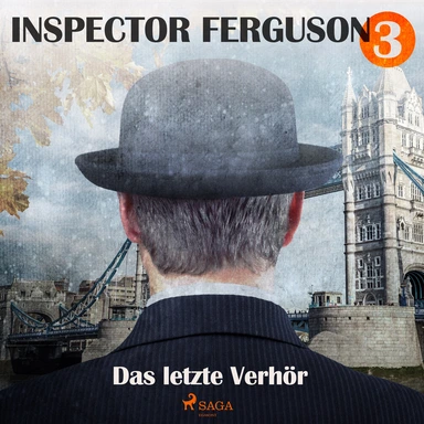 Inspector Ferguson Fall 3 - Das letzte Verhör