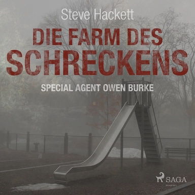 Die Farm des Schreckens (Special Agent Owen Burke)