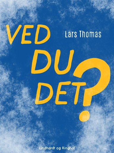 Ved du det?