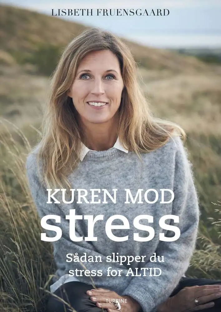 Billede af Kuren mod stress - Sådan slipper du stress for altid