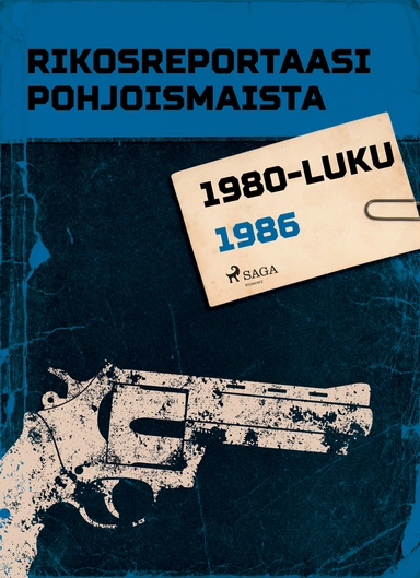 Rikosreportaasi Pohjoismaista 1986