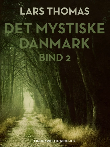 Det mystiske Danmark. Bind 2