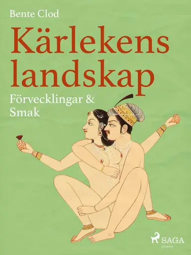 Kärlekens landskap 6: Förvecklingar & Smak