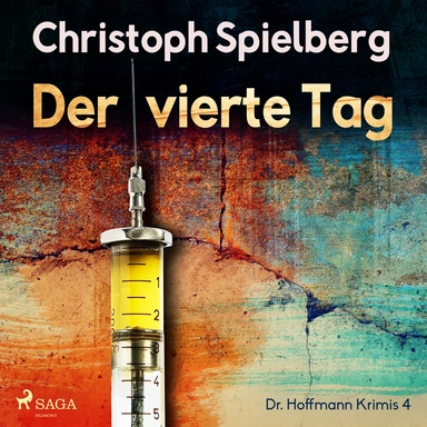 Der vierte Tag (Dr. Hoffmann Krimis 4)
