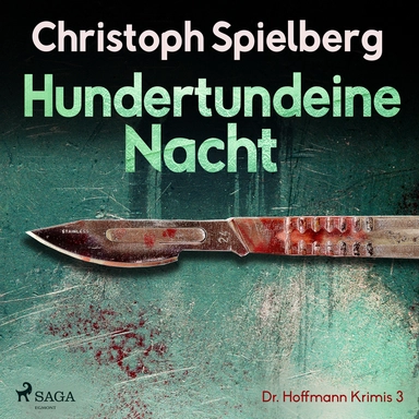 Hundertundeine Nacht (Dr. Hoffmann Krimis 3)