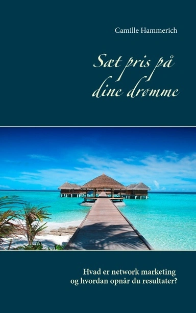 Sæt pris på dine drømme