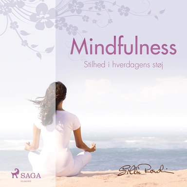 Mindfulness - stilhed i hverdagens støj