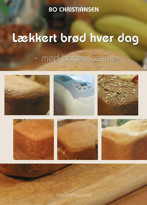 Billede af Lækkert brød hver dag - med bagemaskine