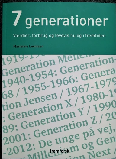 7 generationer - værdier, forbrug og levevis nu og i fremtiden