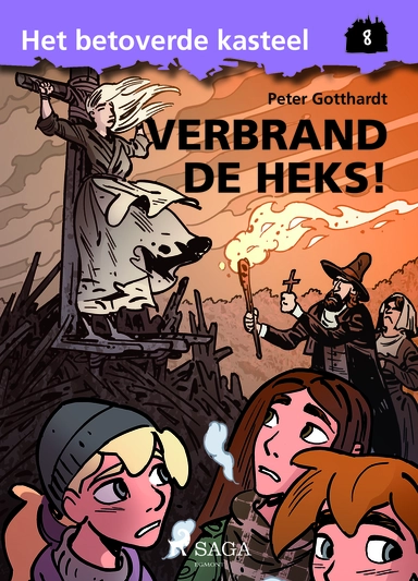 Het betoverde kasteel 8 - Verbrand de Heks!