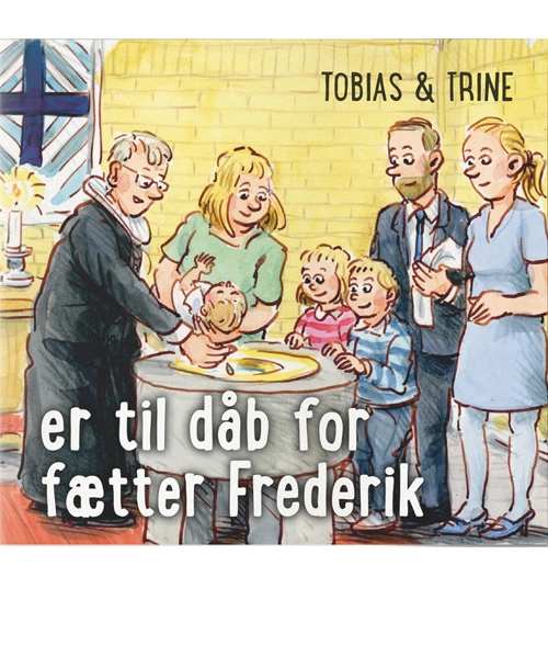 Billede af Tobias & Trine er til dåb for fætter Frederik
