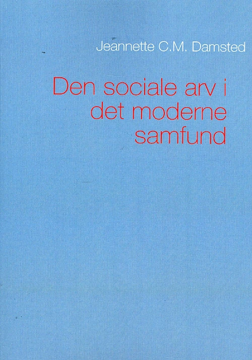 Billede af Den sociale arv i det moderne samfund