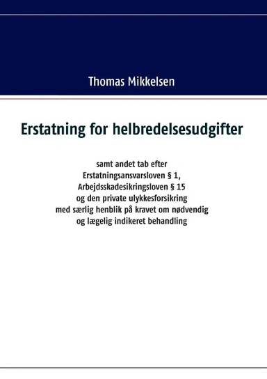 Erstatning for helbredelsesudgifter