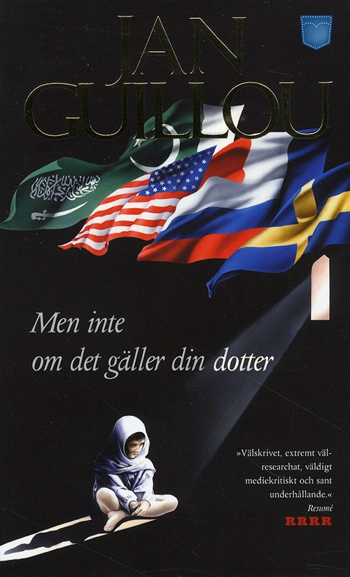 Men inte om det gäller din dotter