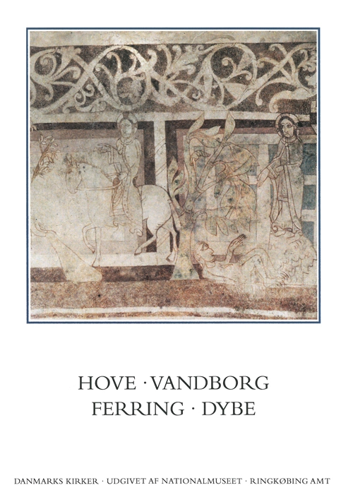 Danmarks Kirker. Ringkøbing Amt. Hove, Vandborg, Ferring, Dybe