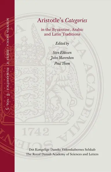 Aristotle's Categories in the Byzantine, Arabic and Latin Traditions