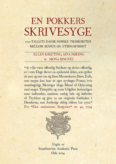 En pokkers Skrivesyge : 1700- tallets dansk-norske tidsskrifter mellom sensur og ytringsfrihet