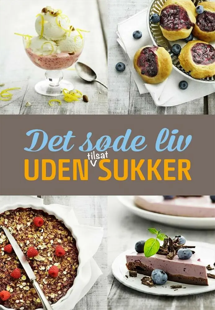 Billede af Det søde liv uden tilsat sukker