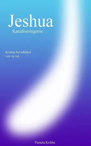 Jeshua Kanaliseringerne, Kristus bevidsthed i en ny tid
