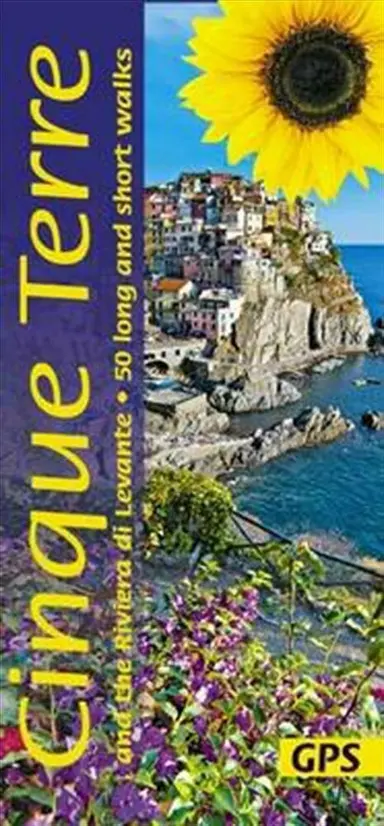 Cinque Terre and the Riviera di Levante: 50 Long and Short Walks