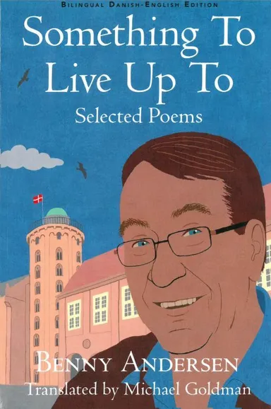 Something to Live Up to: Selected Poems
