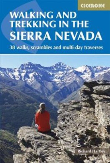 Walking and Trekking in the Sierra Nevada: 38 walks, scrambles and multi-day travers