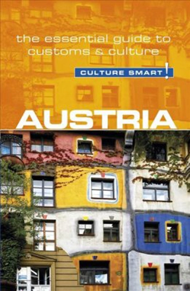 Culture Smart Austria: The essential guide to customs & culture