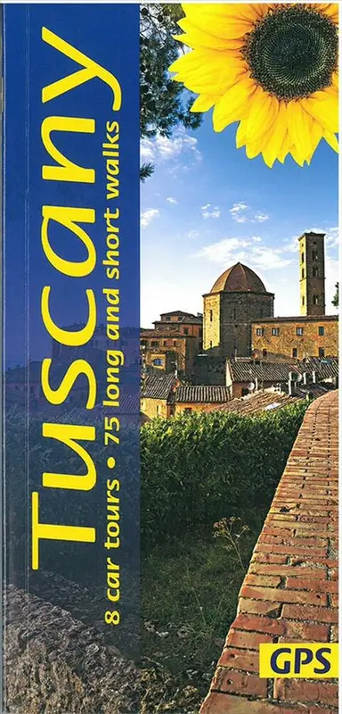 Tuscany: 8 car tours, 75 long and short walks