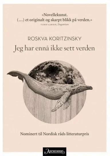 Jeg har ennå ikke sett verden : noveller
