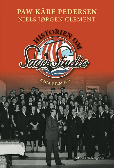 HISTORIEN OM SAGA STUDIO – SAGA FILM A/S