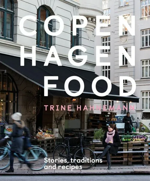 Billede af Copenhagen Food: Culture, Tradition and Recipes