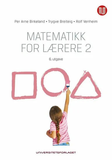 Matematikk for lærere. Bd.2