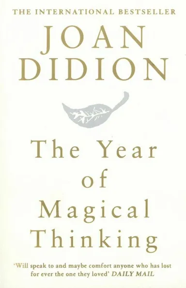 The Year of Magical Thinking