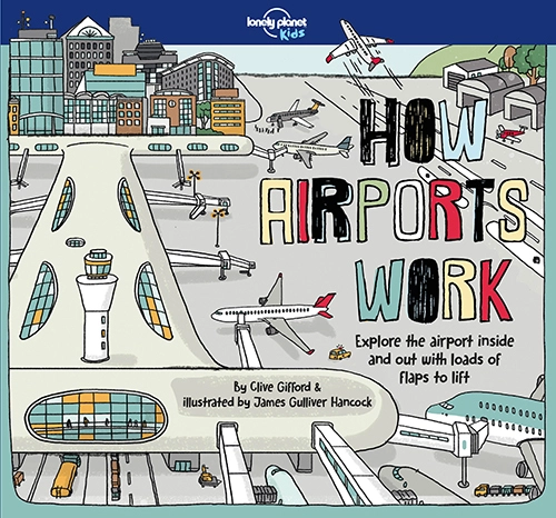 Billede af How Airports Work: Explore the airport inside and out with loads of flaps to lift