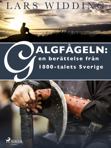 Galgfågeln: en berättelse från 1800-talets Sverige