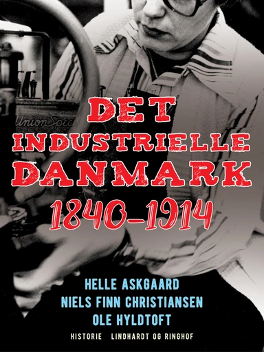 Det industrielle Danmark 1840-1914