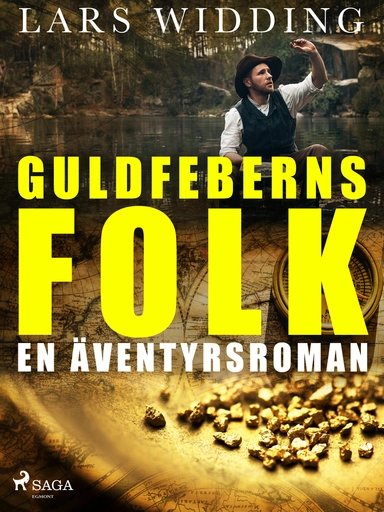 Guldfeberns folk: en äventyrsroman