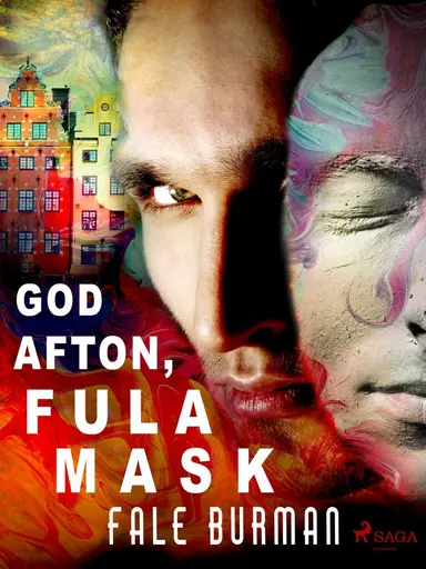 God afton, fula mask